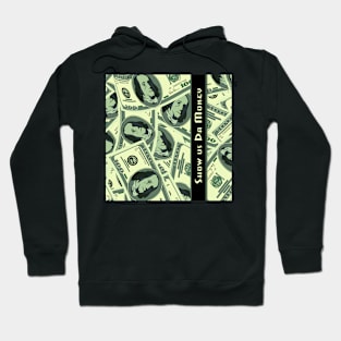 Show Us Da Money Hoodie